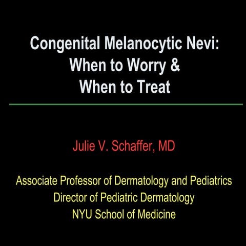 Congenital melanocytic nevi when to worry & when to treat | PDF