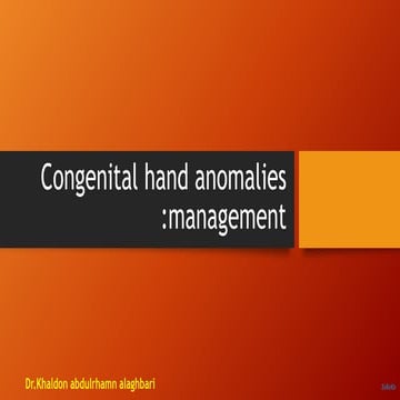 Congenital hand diseases: managment | PPTX