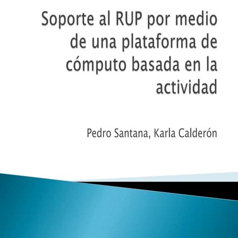 Soporte al RUP por medio de una plataforma de cómputo basada en la actividad