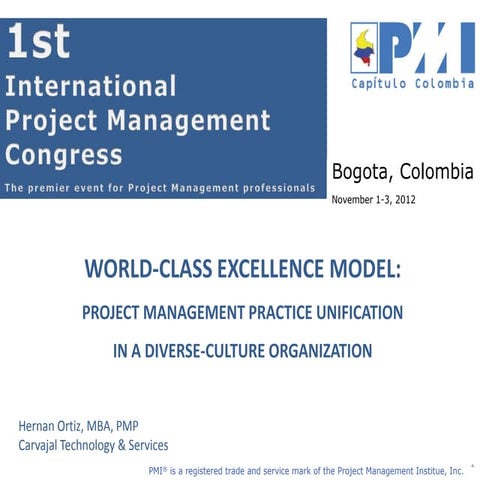 WORLD-CLASS EXCELLENCE MODEL Congreso internacional PMI Bogotá 1a3 nov2012 h