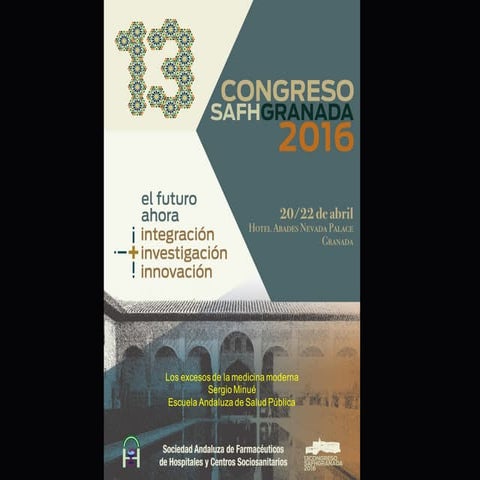 Congreso SAFH 2016. Mesa 4 Los excesos de la medicina moderna