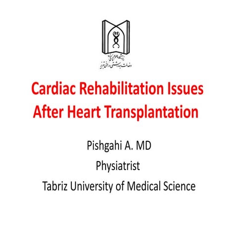 Cardiac rehabilitation in heart transplantation