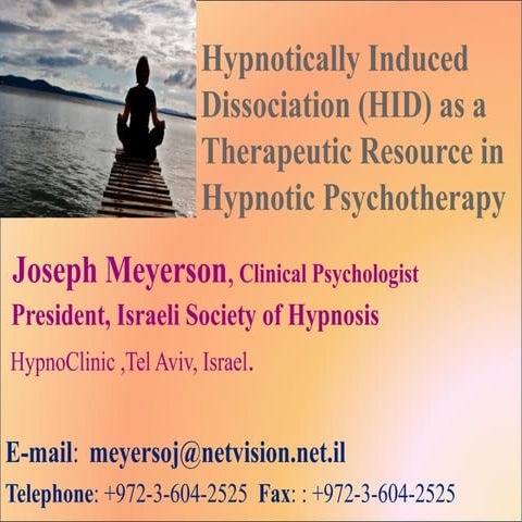 Hypnotically Induced Dissociation - Joseph Meyerson | PPT
