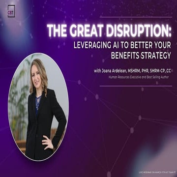 The Great Disruption: Leveraging AI To Better Your Benefits Strategy