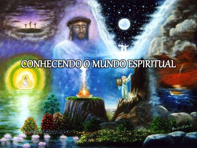 Conhecendo o mundo espiritual | PPTX