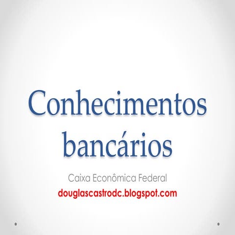Conhecimentos bancários   curso completo Slides com Questões