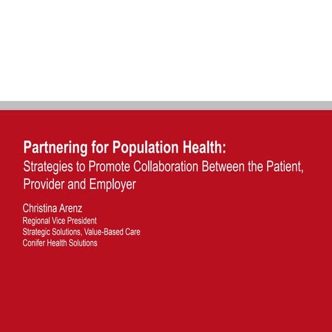 Partnering for Population Health: Strategies to Promote Collaboration Among t...