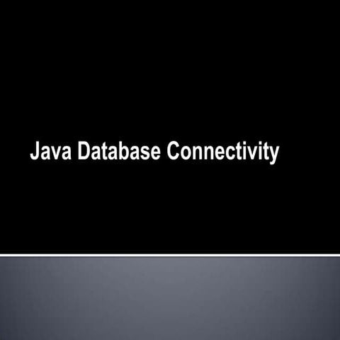 Java Database Connectivity | PPTX | Programming Languages | Computing