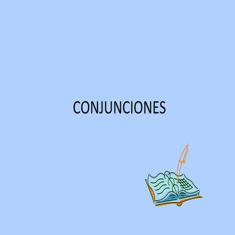 Conjunciones, preposiciones y adverbios