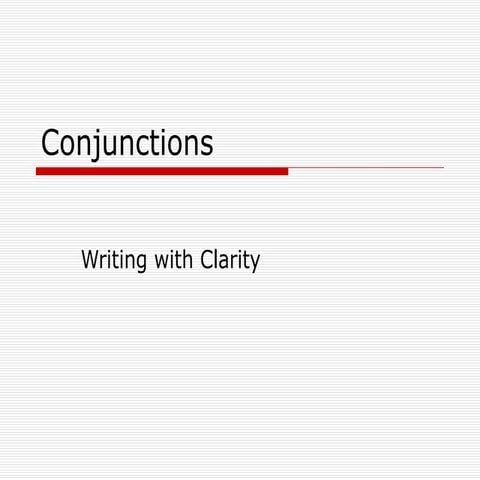 Mastering Conjunctions for Clear and Effective Writing | PPT