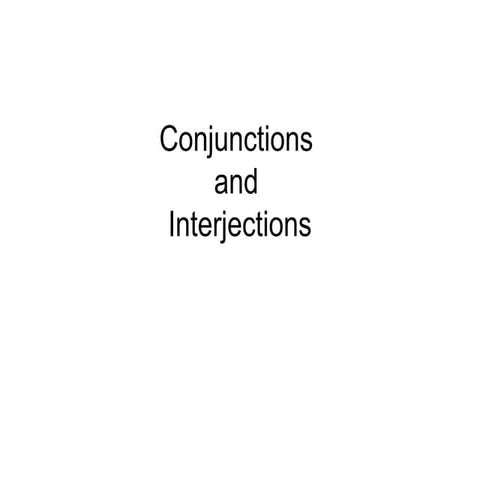 Conjunctions and interjections belajar gasulit.ppt