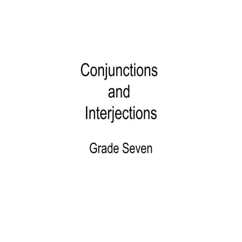 Conjunctions and interjections7