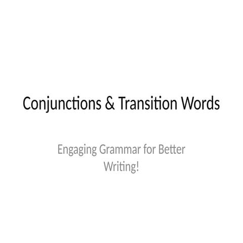 Conjunctions_and_Transitions_Presentation.pptx