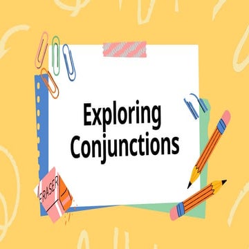 Conjunctions - Communication is the key to success