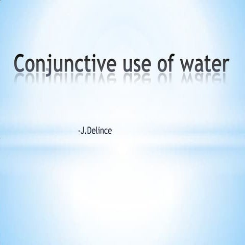 Conjunctive use of water and water budgeting