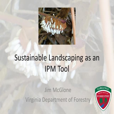 Sustainable Landscaping as an Integrated Pest Management (IPM) Tool | PPT