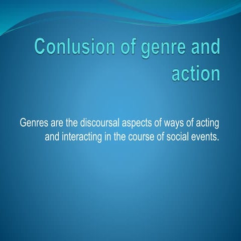 Conlusion of genre and action