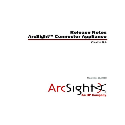 ArcSight Connector Appliance 6.4 Release Notes