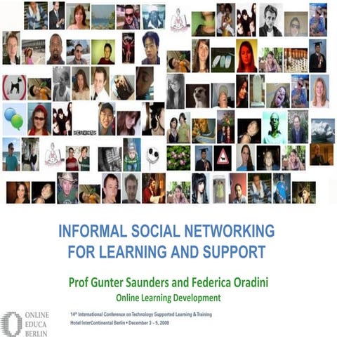 Informal social networking For learning and support