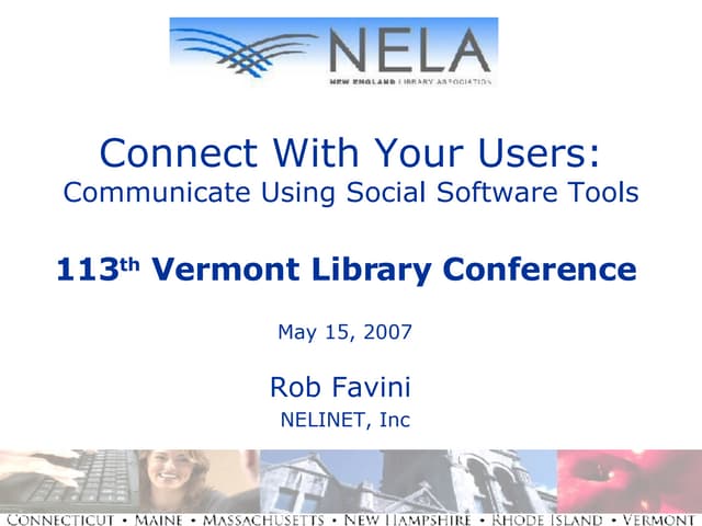 Connect With Your Users: Communicate Using Social Software Tools