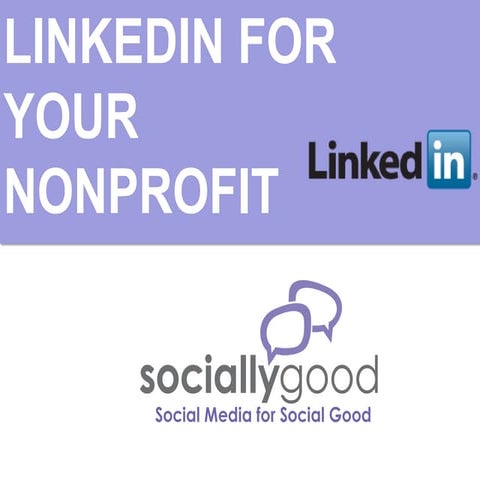 LinkedIn For Nonprofits, Spring 2014 Edition