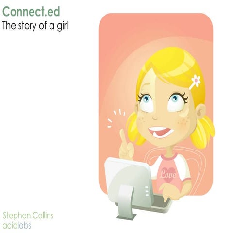 Connect.ed - The story of a girl