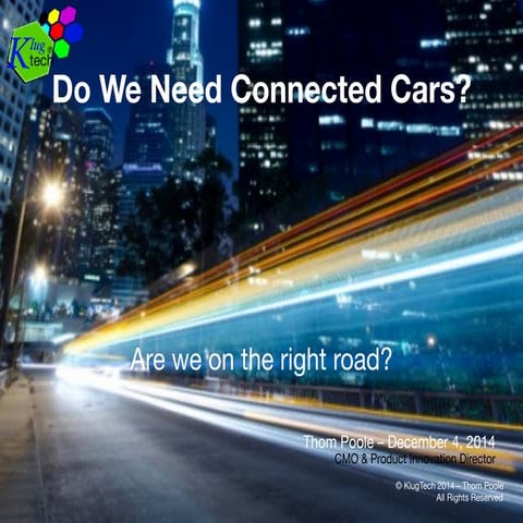 Connected Cars - Do we need them?