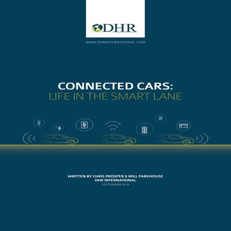 CONNECTED CARS: LIFE IN THE SMART LANE