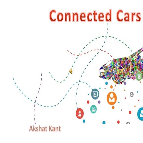 Connected Cars by Akshat Kant