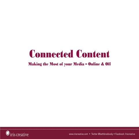 Connected Content — Making the Most of your Media 