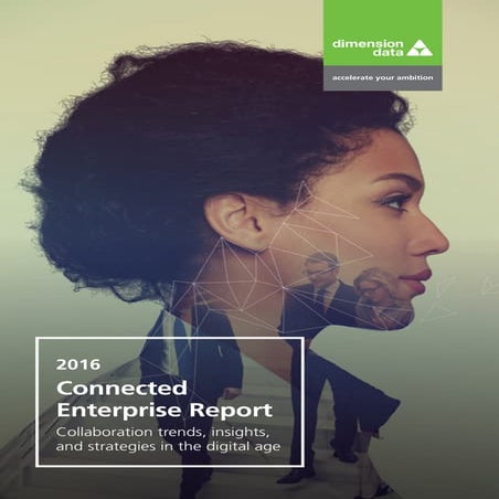 Dimension Data | Connected Enterprise Report | 2016 