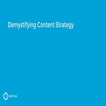 Demystifying Content Strategy: Part 2 of Delivering the Connected Experience