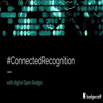 Connected Recognition with Digital Open Badges | by Badgecraft