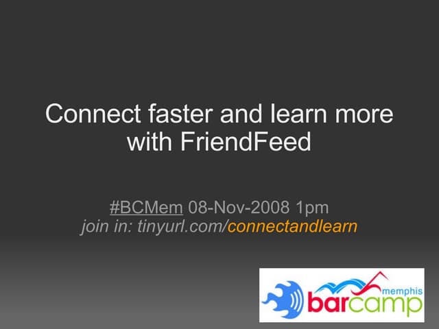 Connect Faster And Learn More With Friend Feed