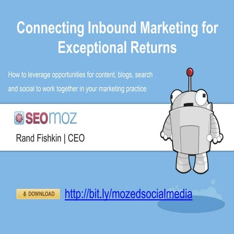 Connecting Inbound Marketing for Exceptional Return, with Rand Fishkin