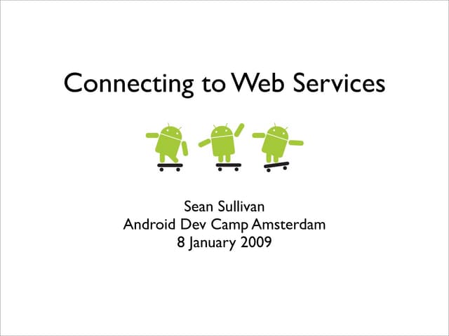 Connecting to Web Services on Android