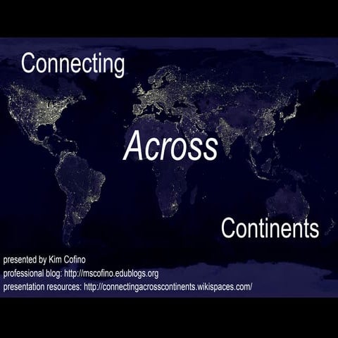 Connecting Across Continents