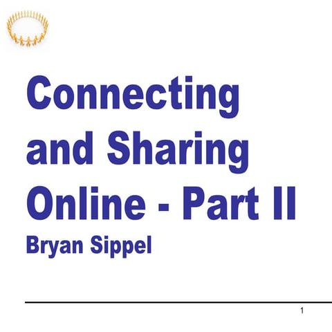Connecting And Sharing Online Pres II