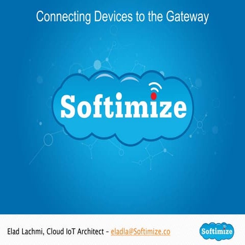 Softimize - Connecting Devices to Gateways