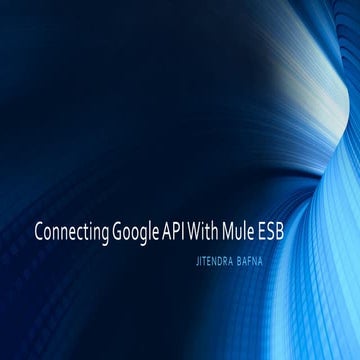 Connecting Google API's With Mule ESB
