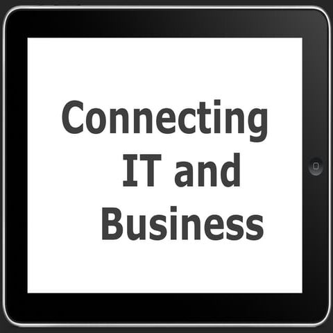 Connecting IT and Business