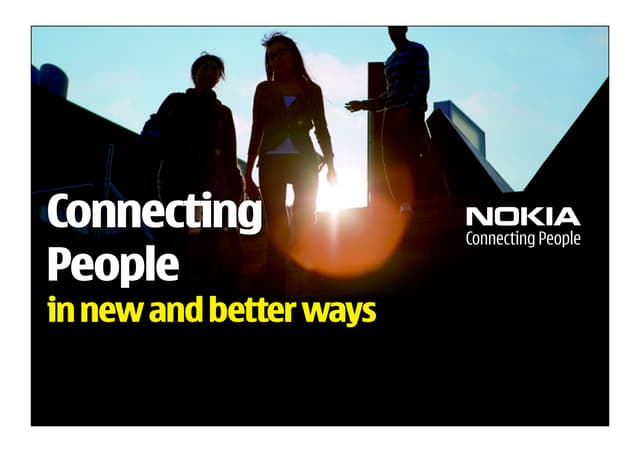 Nokia: Connecting People In New And Better Ways
