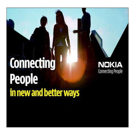 Nokia: Connecting People In New And Better Ways