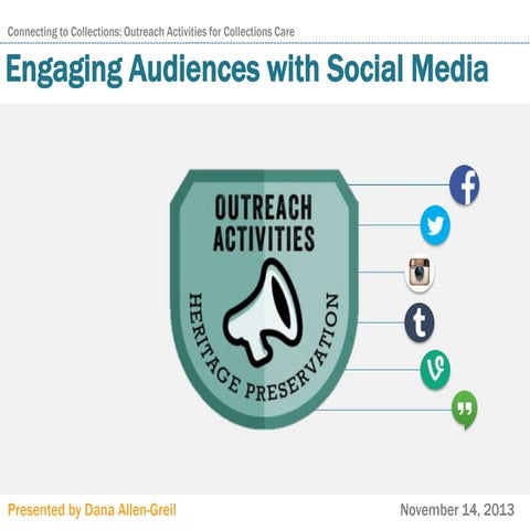 Engaging Audiences with Social Media: Outreach Activities for Collections Care
