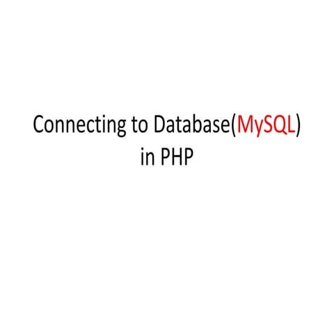 Connecting_to_Database(MySQL)_in_PHP.pptx