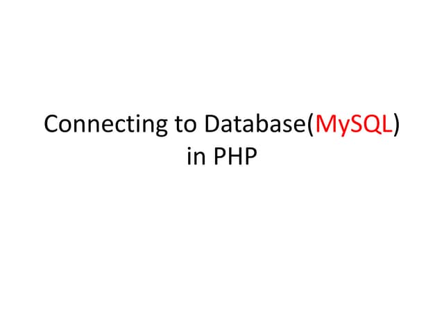 Connecting_to_Database(MySQL)_in_PHP.pptx