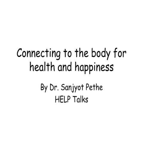 The Body Connection for Health and Happiness by Dr. Sanjyot Pethe
