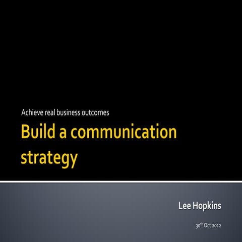 Connecting up: build a communication strategy that achieves real business out...