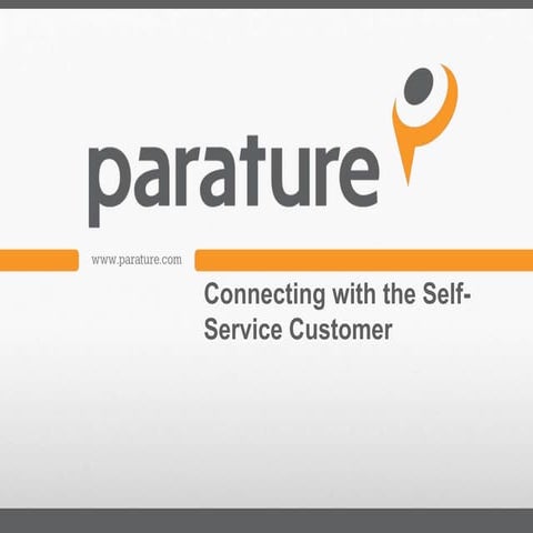 Connecting with the Self Service Customer