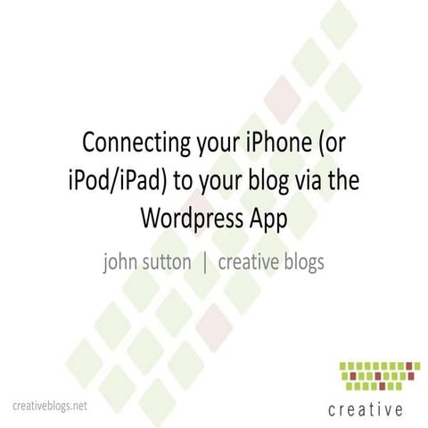 Connecting your i device to the wordpress app